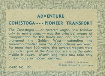 1956 Gum Inc. Adventure (R749) #100 Conestoga ... Pioneer Transport Back