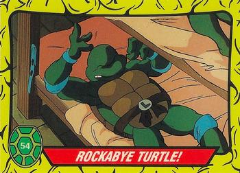 1989 Topps Teenage Mutant Ninja Turtles - Complete Collector's Edition #54 Rockabye Turtle! Front