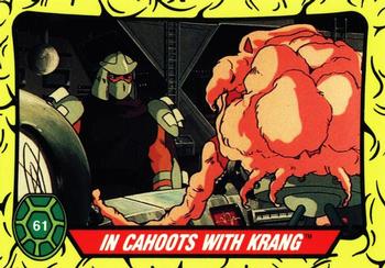 1989 Topps Teenage Mutant Ninja Turtles - Complete Collector's Edition #61 In cahoots with Krang Front