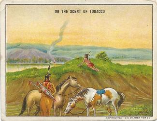 1910 Indian Life in the 60's (T73) #NNO On The Scent Of Tobacco Front