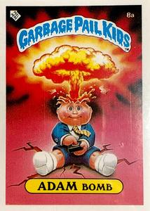 1985 Topps Garbage Pail Kids Series 1 (UK) #8a Adam Bomb Front
