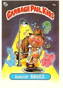 1985 Topps Garbage Pail Kids Series 1 (UK) #9a Boozin' Bruce Front