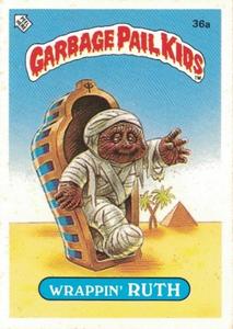 1985 Topps Garbage Pail Kids Series 1 (UK) #36a Wrappin' Ruth Front
