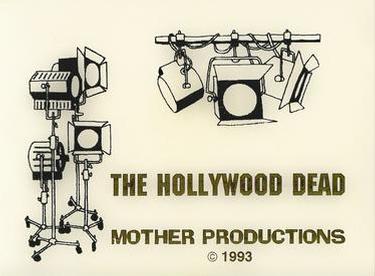 1993 Mother Productions The Hollywood Dead #NNO Title Card Front