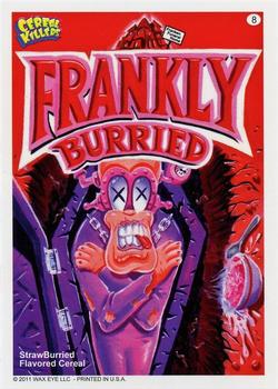2011 Wax Eye Cereal Killers #8 Frankly Burried Front