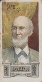 1888 W. Duke, Sons & Co. Histories of Poor Boys Who Have Become Rich and Other Famous People (N79) #NNO James Buchanan Eads Front