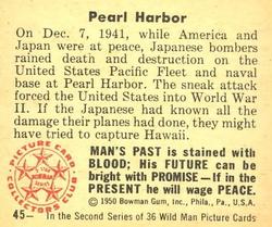 1950 Bowman Wild Man (R701-18) #45 Pearl Harbor Back