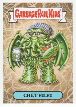 2018 Topps Garbage Pail Kids: Oh, the Horror-ible! #6a Chet Hulhu Front