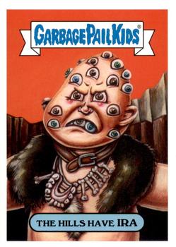 2018 Topps Garbage Pail Kids: Oh, the Horror-ible! #9b The Hills Have Ira Front