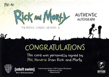 2018 Cryptozoic Rick & Morty Season 1 - Autographs #PH-N Phil Hendrie Back