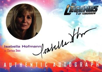 2018 Cryptozoic DC's Legends of Tomorrow Seasons 1 & 2 - Autographs #IH Isabella Hofmann Front