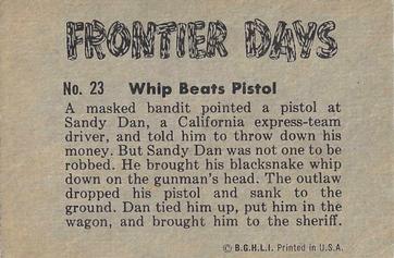 1956 Parkhurst Frontier Days (V339-5) #23 Whip Beats Pistol Back