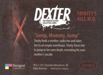 2012 Breygent Dexter Season 4 - Trinity's Kill M.O. #D4:TM:3 Jump, Mommy, Jump Back