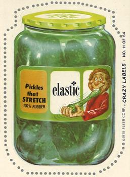 1979 Fleer Crazy Labels #11 Elastic Pickles Front