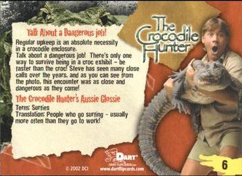 2002 Dart The Crocodile Hunter #6 Talk About a Dangerous job! Back