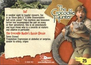 2002 Dart The Crocodile Hunter #25 Sui! Back