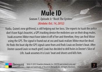 2016 Breygent Dexter Season 7 & 8 #7 Mule ID Back
