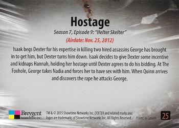 2016 Breygent Dexter Season 7 & 8 #25 Hostage Back