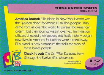 1992 Club Pro Set These United States - Silver #17 Ellis Island Back