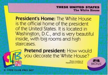 1992 Club Pro Set These United States - Bronze #8 The White House Back