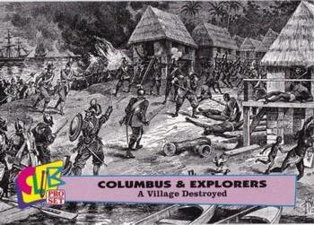 1992 Club Pro Set Columbus and Explorers #7 A Village Destroyed Front