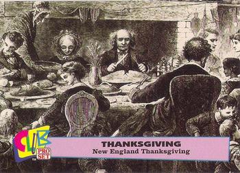 1992 Club Pro Set Thanksgiving #7 New England Thanksgiving Front