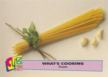 1992 Club Pro Set What's Cooking #6 Pasta Front