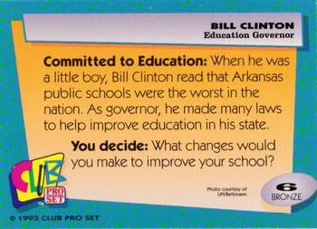 1993 Club Pro Set Bill Clinton #6 Education Governor Back