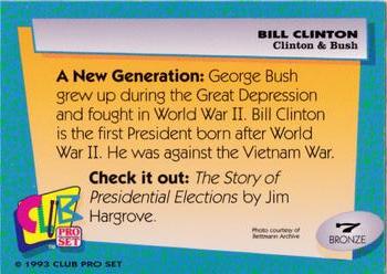 1993 Club Pro Set Bill Clinton #7 Clinton & Bush Back