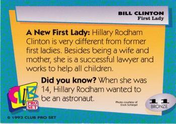 1993 Club Pro Set Bill Clinton #11 First Lady Back
