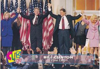 1993 Club Pro Set Bill Clinton #11 First Lady Front