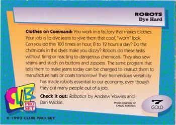 1993 Club Pro Set Robots - Gold #7 Dye-Hard Clothes Back