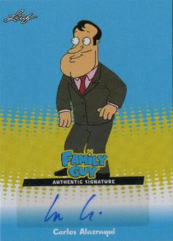 2011 Leaf Family Guy Seasons 3, 4 & 5 - Autographs #CA1 Carlos Alazraqui Front