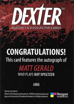 2016 Breygent Dexter Season 7 & 8 - Autograph #AMG Matt Gerald Back