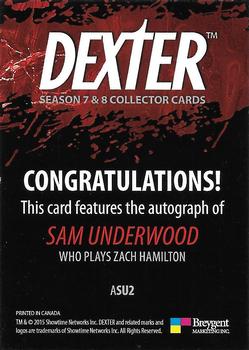 2016 Breygent Dexter Season 7 & 8 - Autograph #ASU2 Sam Underwood Back