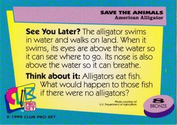 1992 Club Pro Set Save the Animals #8 American Alligator Back