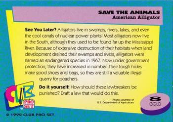1992 Club Pro Set Save the Animals - Gold #8 American Alligator Back