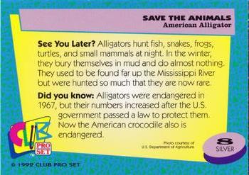 1992 Club Pro Set Save the Animals - Silver #8 American Alligator Back