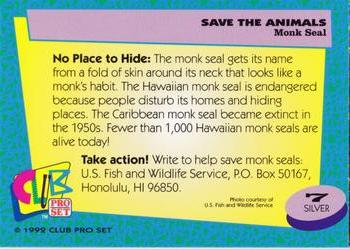 1992 Club Pro Set Save the Animals - Silver #7 Monk Seal Back