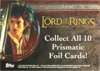2001 Topps Lord of the Rings: The Fellowship of the Ring - Prismatic Foil #3 Frodo Back