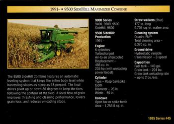 1995 John Deere #45 9500 SideHill Maximizer Combine Back