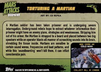 2015 Topps Mars Attacks Occupation #41 Torturing a Martian Back