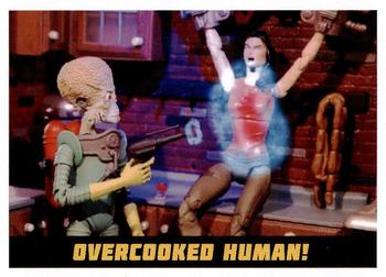 2015 Topps Mars Attacks Occupation #81 Overcooked Human! Front
