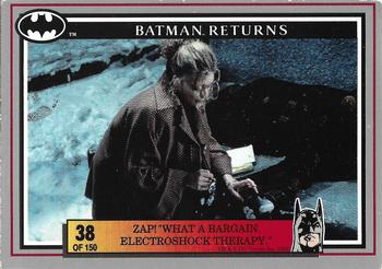 1992 Dynamic Marketing Batman Returns #38 Zap! “What a bargain. Electroshock therapy” Front