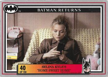 1992 Dynamic Marketing Batman Returns #40 Selina Kyle’s “home sweet home” Front