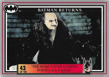 1992 Dynamic Marketing Batman Returns #43 “The word you’re looking for is a-a-a-a-a-g-h” Front