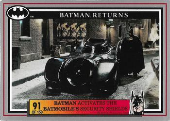 1992 Dynamic Marketing Batman Returns #91 Batman activates the Batmobile’s security shields Front