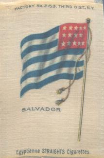 1910 American Tobacco Company National Flags Silks (S33) - Egyptienne Straights Cigarettes (Factory 2153) #NNO Salvador Front