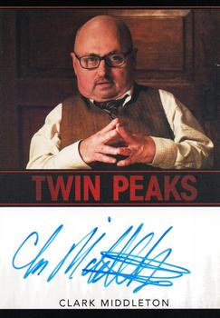 2018 Rittenhouse Twin Peaks - Autographs Limited Edition #NNO Clark Middleton Front