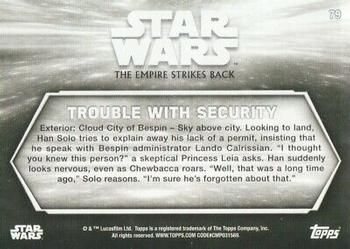 2019 Topps Star Wars Black & White: The Empire Strikes Back #79 Trouble with Security Back